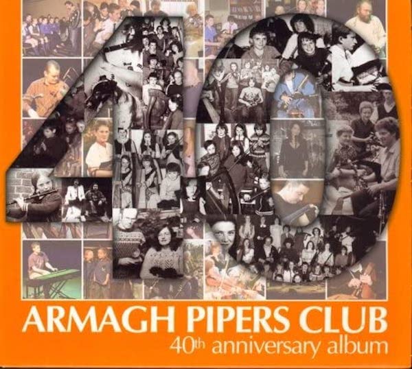 Armagh Pipers Club – 40th Anniversary Album