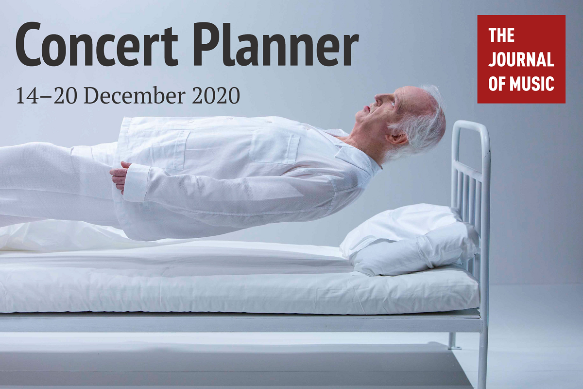 Concert Planner: 14–20 December 2020