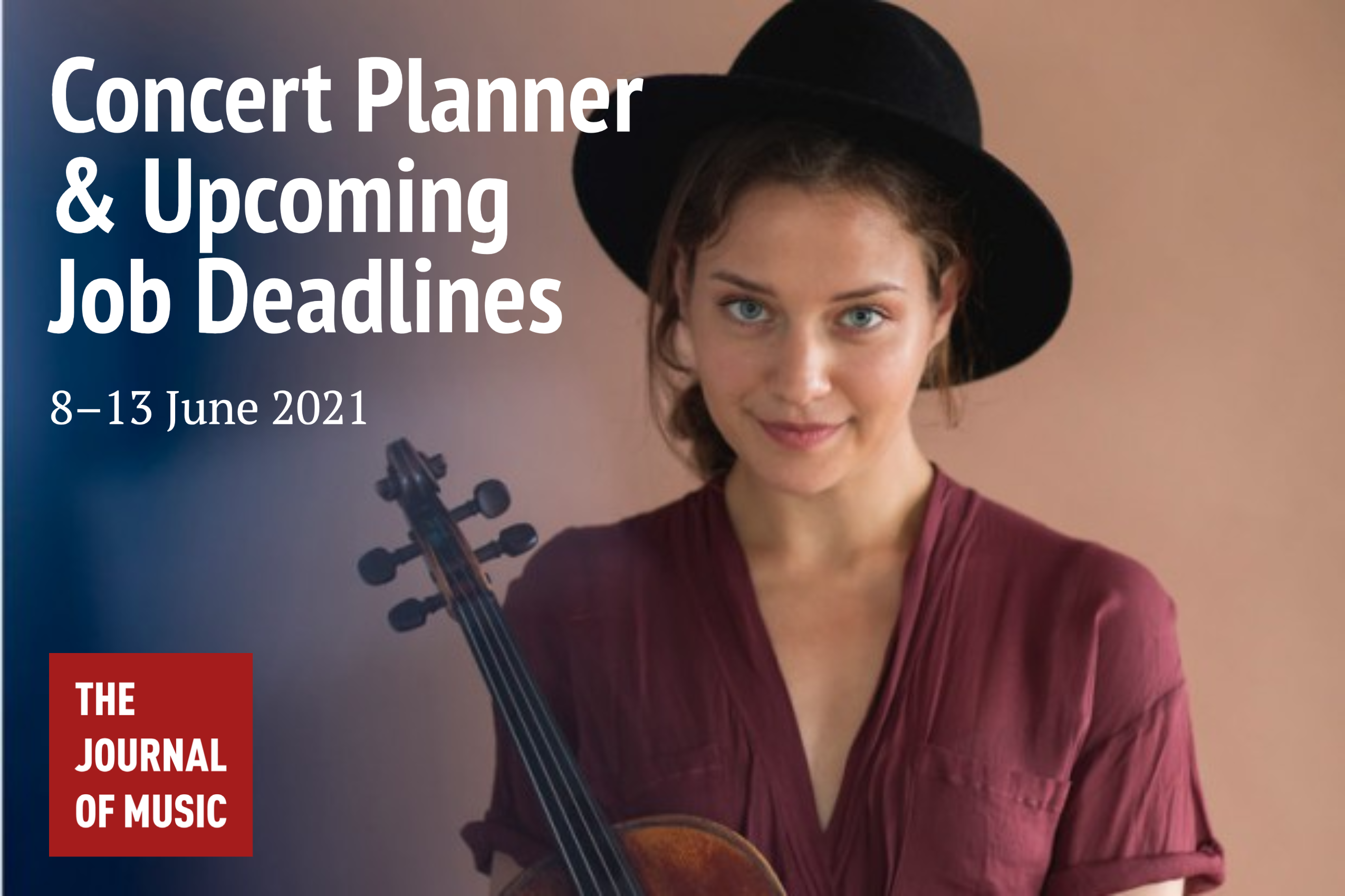 Concert Planner &amp; Upcoming Job Deadlines (8–13 June 2021)