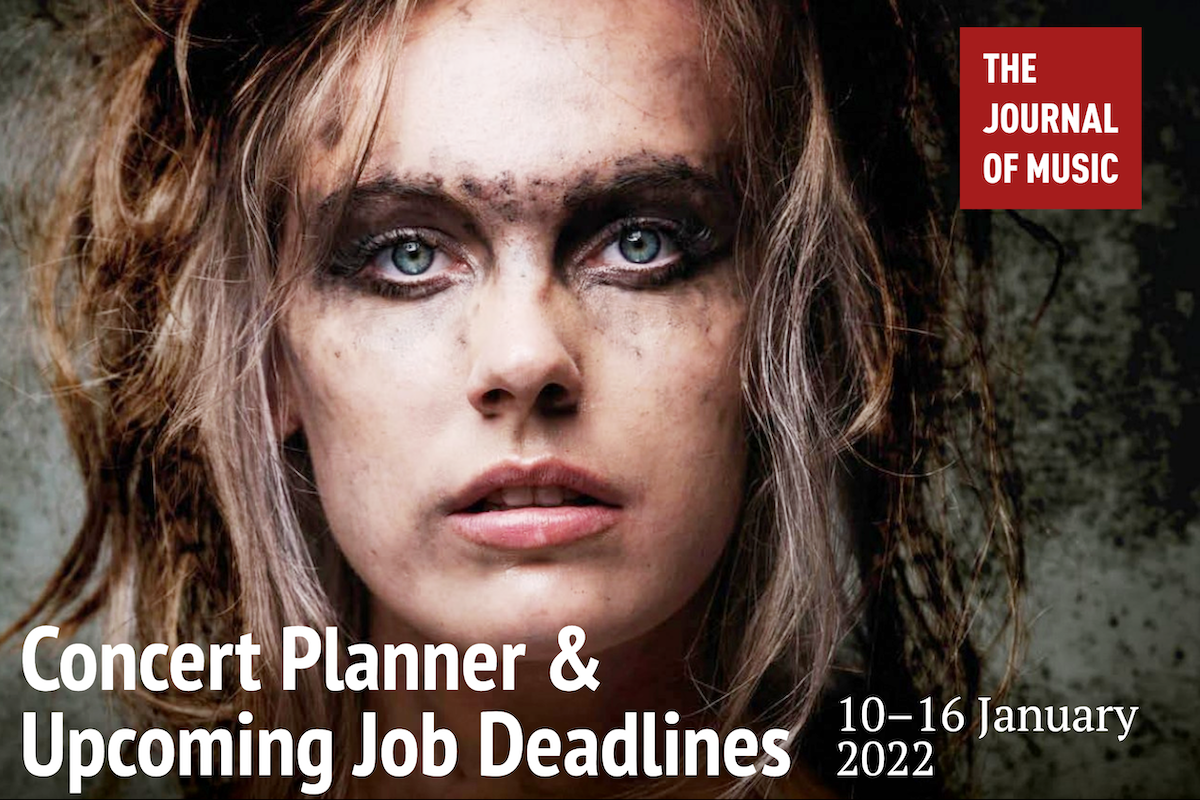 Concert Planner &amp; Upcoming Job Deadlines (10–16 January 2022)