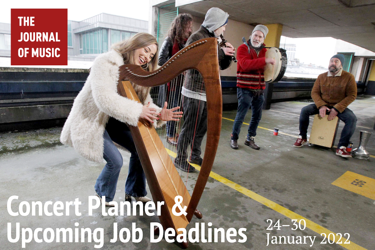 Concert Planner &amp; Upcoming Job Deadlines (24–30 January 2022)