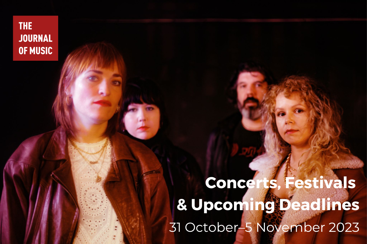 Concerts, Festivals &amp; Upcoming Deadlines (31 October–5 November 2023)
