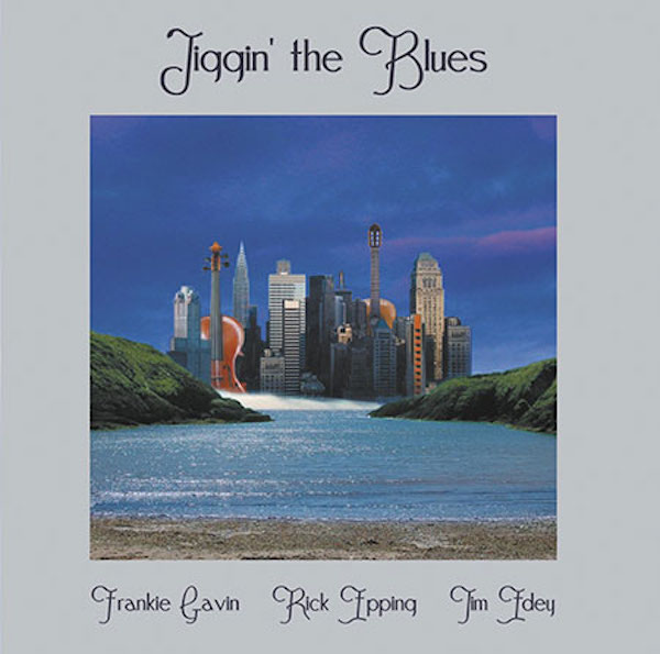 CD Review: Frankie Gavin, Rick Epping and Tim Edey CD Review: Frankie Gavin, Rick Epping and Tim Edey