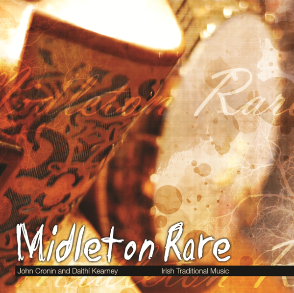 Sample Midleton Rare, the New Album from John Cronin and Daithí Kearney