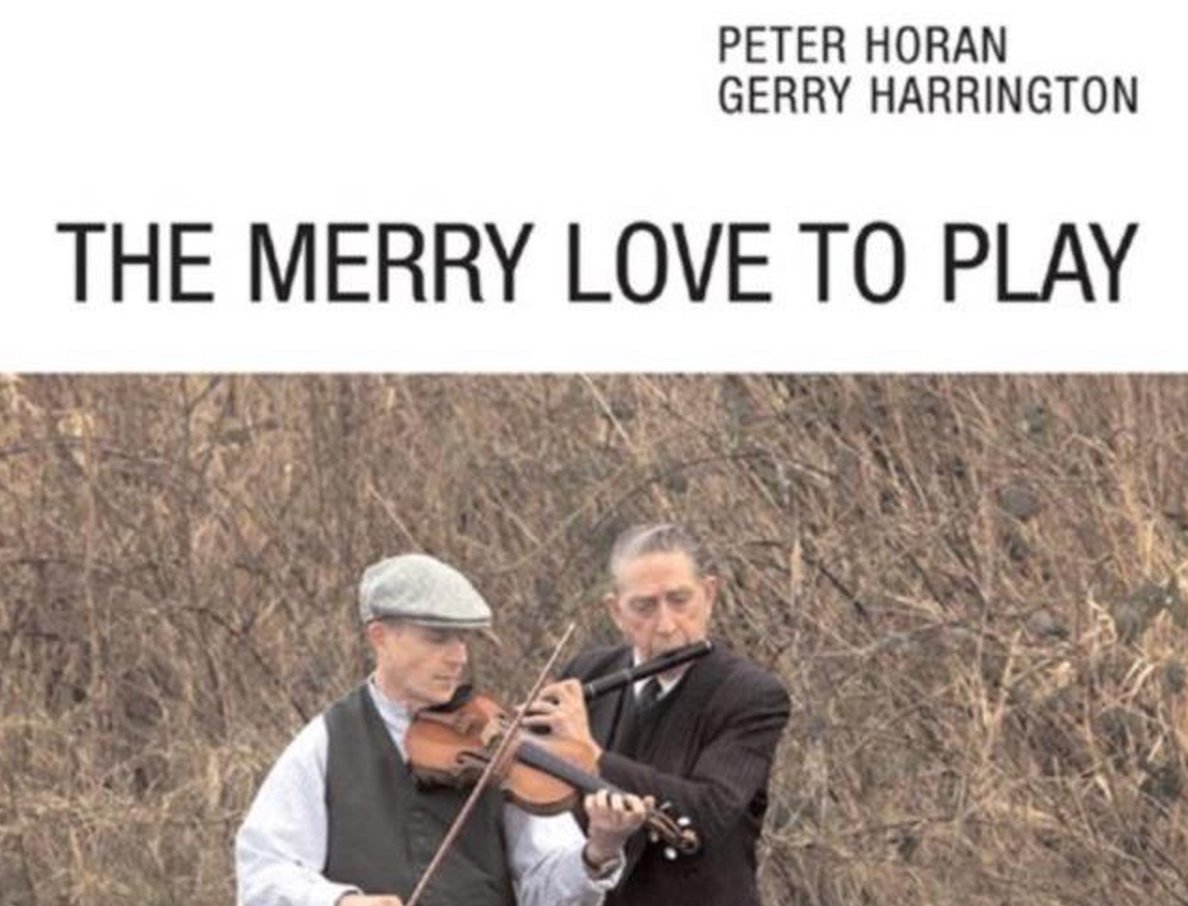 CD Reviews: Peter Horan and Gerry Harrington – The Merry Love to Play