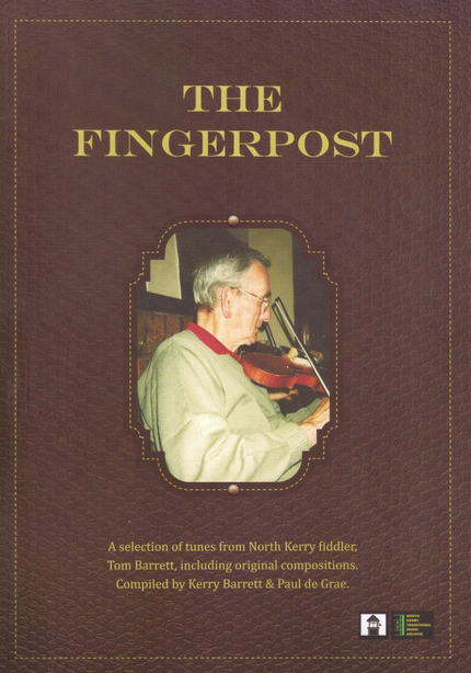 Celebrating the Music of North Kerry Fiddler Tom Barrett Celebrating the Music of North Kerry Fiddler Tom Barrett