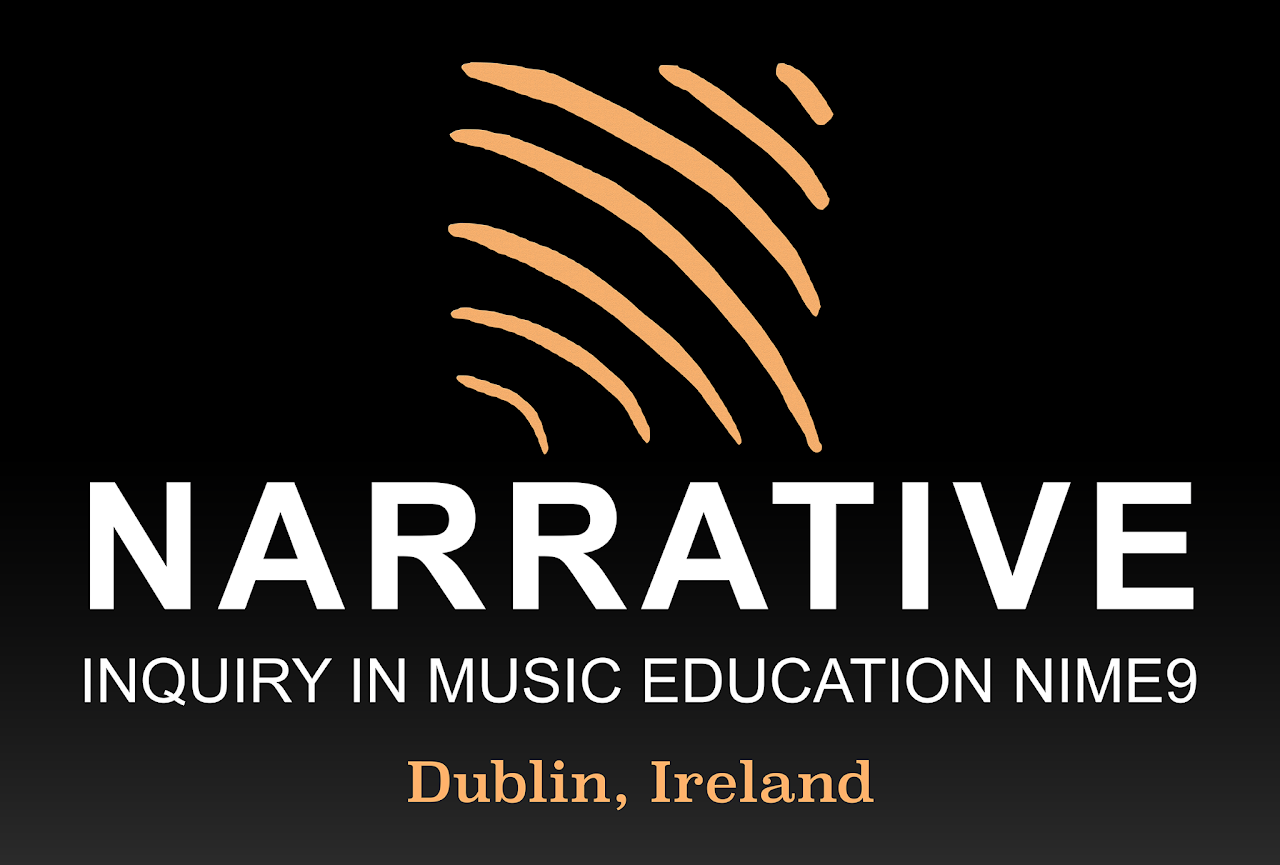 Narrative Inquiry in Music Education 9th Biennial Conference [NIME9]