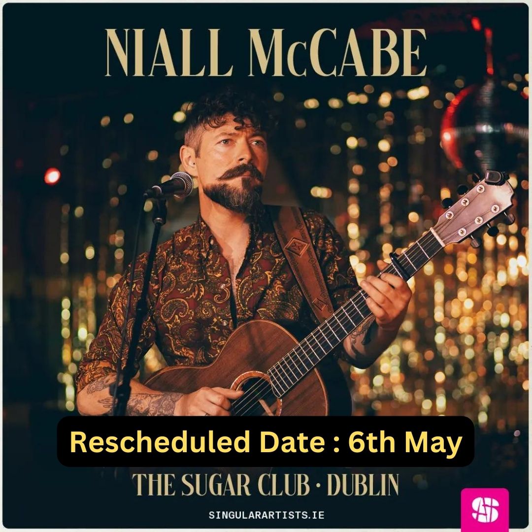 Niall Mccabe @ The Sugar Club (Rescheduled)