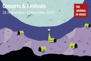 Concerts &amp; Festivals (28 November–4 December 2022)