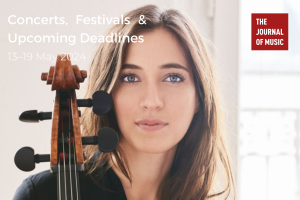 Concerts, Festivals &amp; Upcoming Deadlines (13–19 May 2024)
