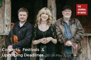 Concerts, Festivals &amp; Upcoming Deadlines (20–26 May 2024)