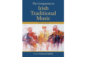 New Edition of &#039;The Companion to Irish Traditional Music&#039; Published