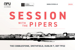 Session with the Pipers - Na Píobairí Uilleann