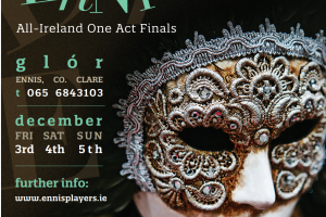 Ennis Players host Drama at Ennis, the All-Ireland One Act Finals
