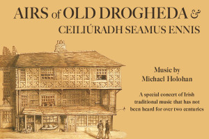 Airs of Old Drogheda &amp; Ceiliúradh Seamus Ennis