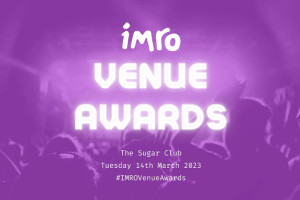 IMRO Live Music Venue of the Year Awards 2023