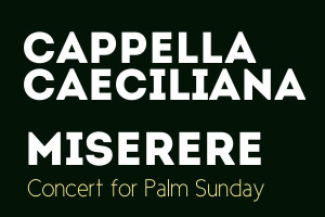 MISERERE - Concert for Palm Sunday