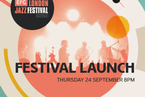 EFG London Jazz Festival Launch 2020