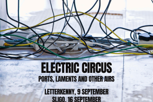 Electric Circus presents: Ports, Laments and Other Airs