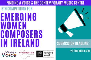 FAV &amp; CMC Composition Competition for Emerging Women Composers in Ireland