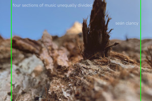Seán Clancy - Four Sections of Music Unequally Divided Listening Party 