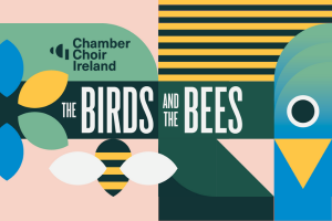 The Birds and the Bees | Chamber Choir Ireland