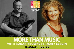 More Than Music with Ronan Browne &amp; Mary Bergin