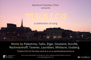 A Celebration of Song: Wexford Chamber Choir Presents ‘Musica’