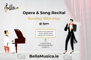 Opera &amp; Song Recital in Dublin 2 with BellaMusica.ie