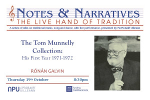 Notes &amp; Narratives – Rónán Galvin: &quot;The Tom Munnelly Collection: His First Year 1971-1972&quot;