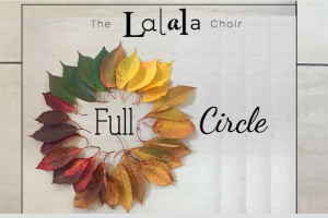 Full Circle - The Lalala Choir