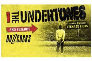 The Undertones featuring special guests Buzzcocks