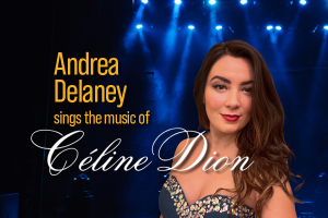 Andrea Delaney sings Céline Dion