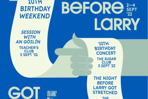 The Night Before Larry Got Stretched - 10th Birthday Weekend