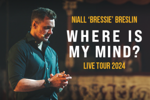 Niall “Bressie” Breslin: Where Is My Mind?