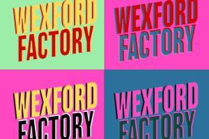 Wexford Factory/Wexford Festival Opera 