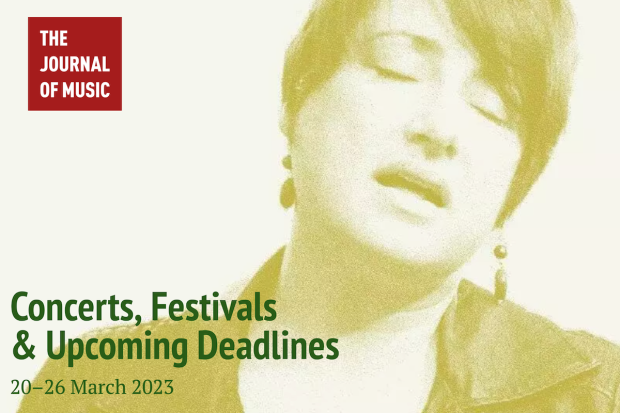 Concerts, Festivals &amp; Upcoming Deadlines (20–26 March 2023)
