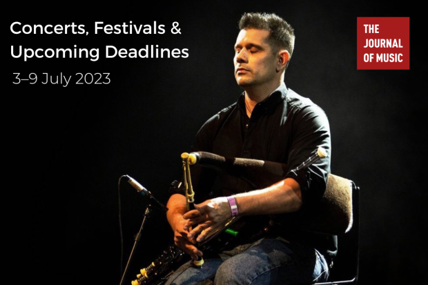 Concerts, Festivals &amp; Upcoming Deadlines (3–9 July 2023)