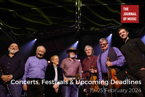 Concerts, Festivals &amp; Upcoming Deadlines (19–25 February 2024)