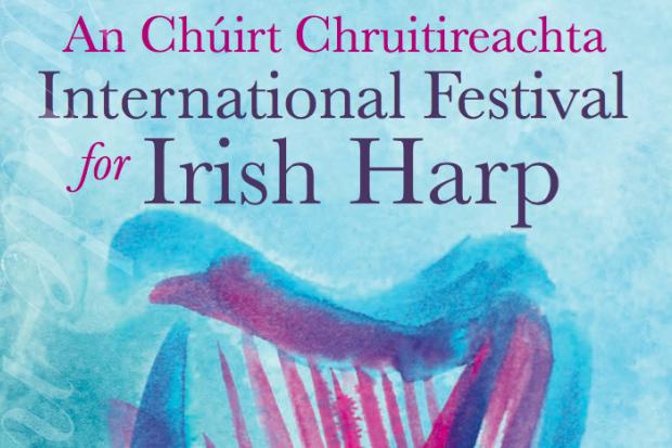 An Chúirt Chruitireachta 2019 – 34th International Festival for Irish Harp An Chúirt Chruitireachta 2019 – 34th International Festival for Irish Harp