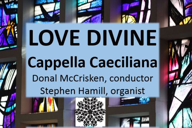Love Divine | Cappella Caeciliana