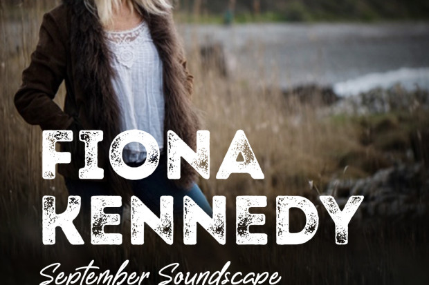 Fiona Kennedy September Soundscape