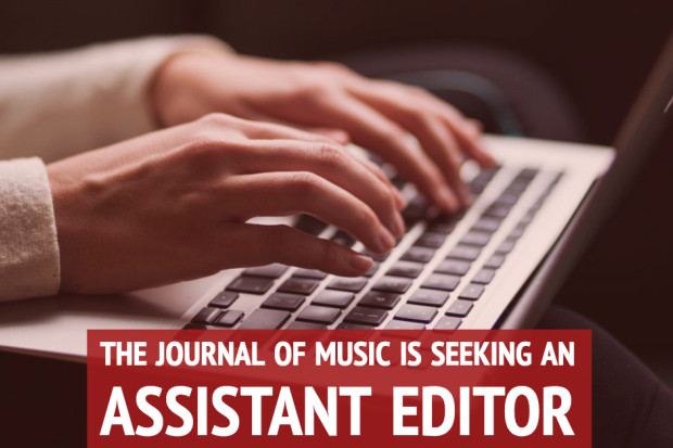 Assistant Editor, The Journal of Music