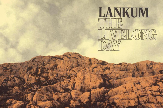 Lankum – The Livelong Day