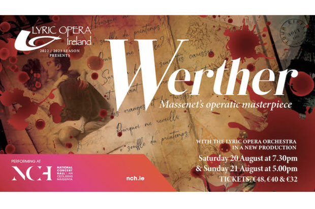 Lyric Opera presents Werther at the NCH