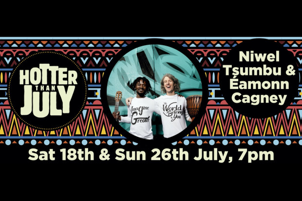 Niwel Tsumbu &amp; Éamonn Cagney at Hotter than July online!