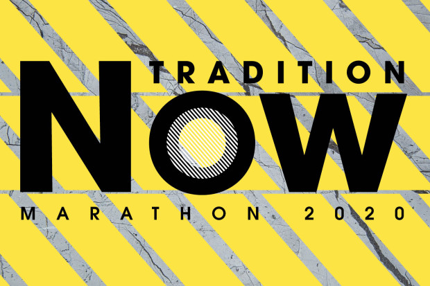 Tradition Now 2020 | Marathon #2