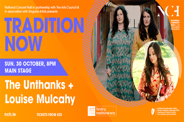 Tradition Now: The Unthanks &amp; Louise Mulcahy 